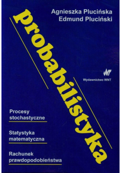 Probabilistyka Procesy stochastyczne Statystyka matematyczna Rachunek prawdopodobieństwa