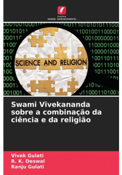 Swami Vivekananda sobre a combinação da ciência e da religião