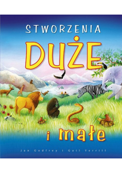 Stworzenia Duże i małe