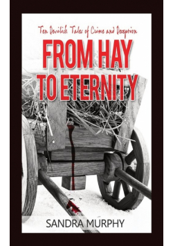 From Hay to Eternity
