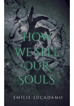 How We Sell Our Souls