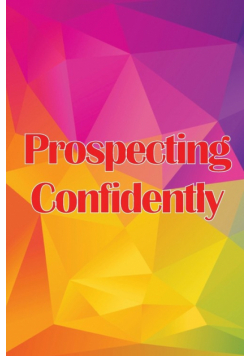 Prospecting Confidently