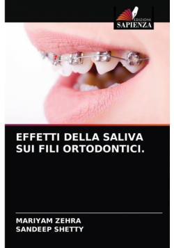 Effetti Della Saliva Sui Fili Ortodontici.
