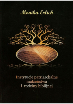 Instytucje patriarchalne małżeństwa i rodziny biblijnej