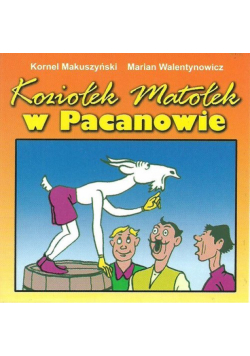 Koziołek Matołek w Pacanowie
