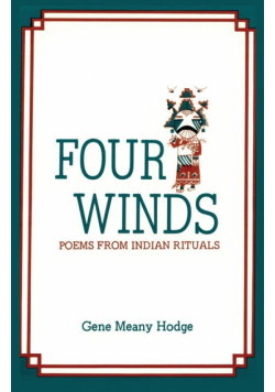 Four Winds, Poems from Indian Rituals