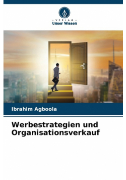Werbestrategien und Organisationsverkauf