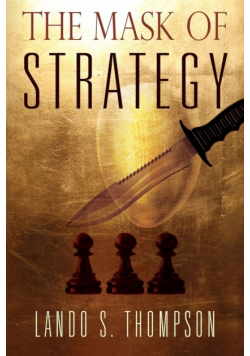 The Mask of Strategy