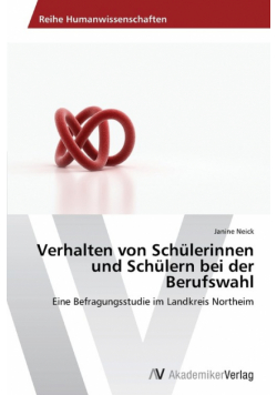 Verhalten von Schülerinnen und Schülern bei der Berufswahl