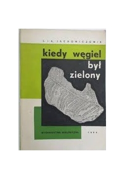 Kiedy węgiel był zielony