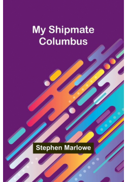 My Shipmate-Columbus
