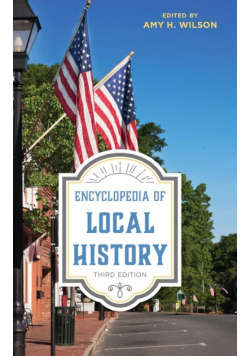 Encyclopedia of Local History, Third Edition