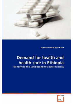 Demand for health and health care in Ethiopia
