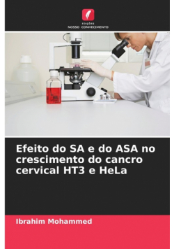 Efeito do SA e do ASA no crescimento do cancro cervical HT3 e HeLa