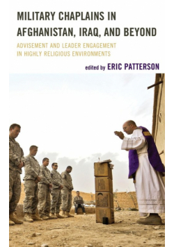 Military Chaplains in Afghanistan, Iraq, and Beyond