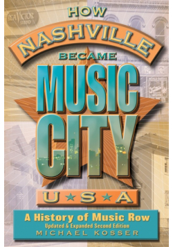 How Nashville Became Music City, U.S.A.