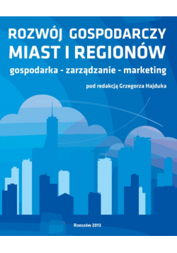 Rozwój gospodarczy miast i regionów