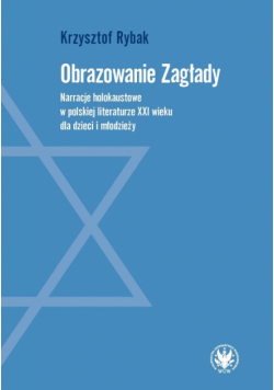 Obrazowanie Zagłady.