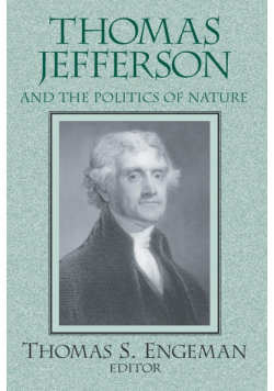 Thomas Jefferson and the Politics of Nature
