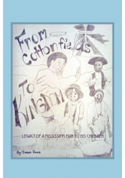 From Cottonfields To Kingdom