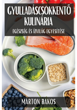 Gyulladáscsökkentő Kulinária
