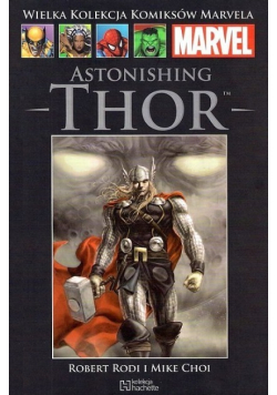 Wielka kolekcja komiksów Marvela Tom  53 Astonishing Thor