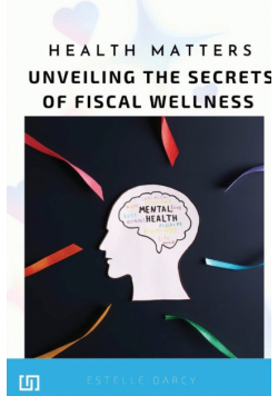 Health Matters Unveiling the Secrets of Fiscal Wellness Investigating the Connection between Public Health Spending and Outcomes