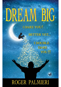 Dream Big I Dare You