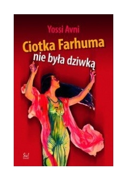 Ciotka Farhuma nie była dziwką