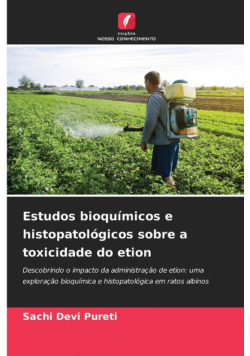Estudos bioquímicos e histopatológicos sobre a toxicidade do etion