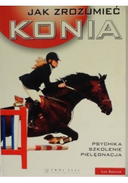 Jak zrozumieć konia