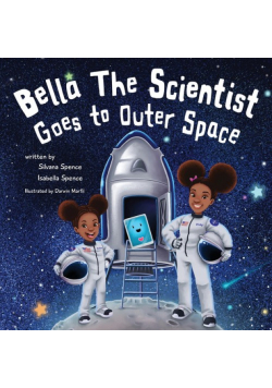 Bella the Scientist Goes to Outer Space