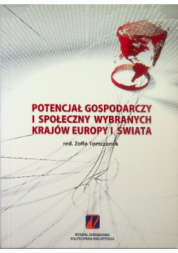 Potencjał Gospodarczy I Społeczny Wybranych Krajów Europy i Świata