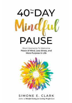 The 40-Day Mindful Pause