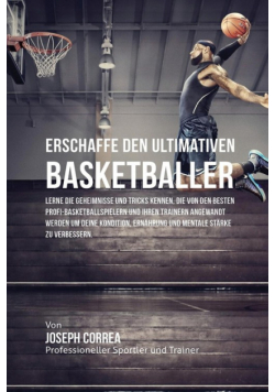Erschaffe den ultimativen Basketballer