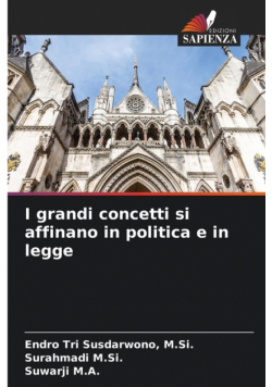 I grandi concetti si affinano in politica e in legge