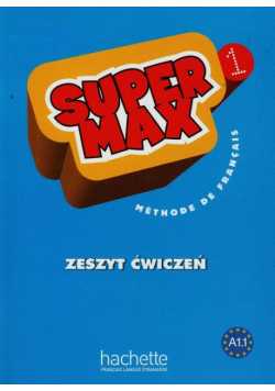 Macquart-Martin Catherine - Super Max 1. Zeszyt ćwiczeń