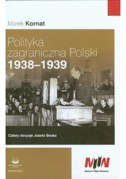 Polityka zagraniczna Polski 1938 - 1939