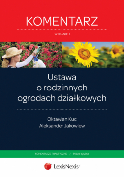 Ustawa o rodzinnych ogrodach działkowych Komentarz