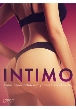 Intimo: zbiór opowiadań erotycznych na chandrę