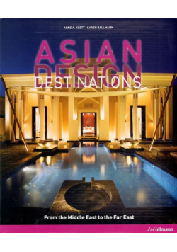 Asian Design Destinations. From the Middle East to the Far East.