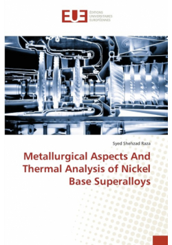 Metallurgical Aspects And Thermal Analysis of Nickel Base Superalloys
