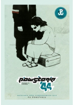 Powstanie 44 Antologia prac konkursowych 2012