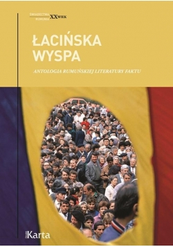 Łacińska wyspa. Antologia rumuńskiej literatury...