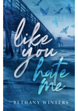 Like You Hate Me (Alternate Cover Edition)