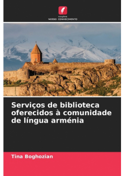 Serviços de biblioteca oferecidos à comunidade de língua arménia