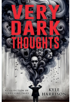 Very Dark Thoughts