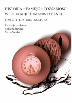 Historia – Pamięć – Tożsamość w edukacji humanistycznej