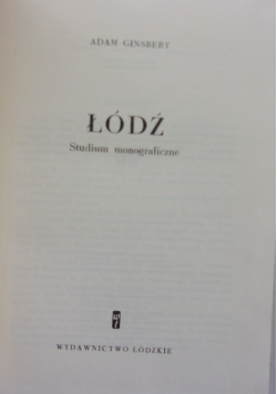 Łódź .Studium monograficzne