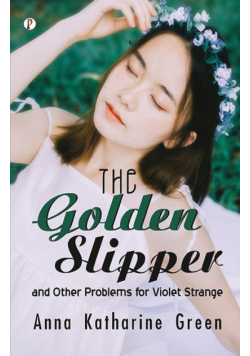The Golden Slipper and Other Problem